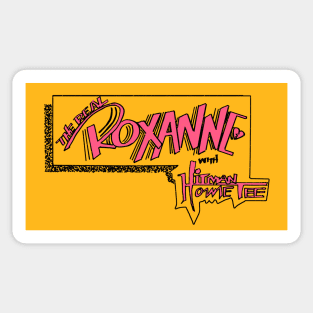 - The Real Roxanne - Sticker